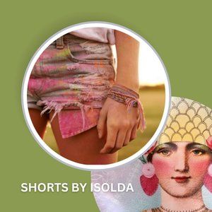 SHORTS BY ISOLDA OOAK